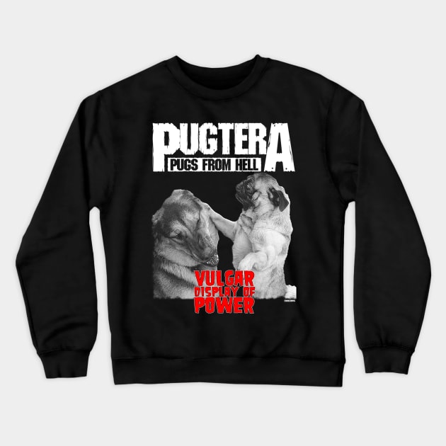 PUGTERA Crewneck Sweatshirt by darklordpug